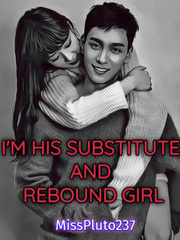 I'm His Substitute and Rebound Girl Book
