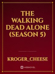The Walking Dead Alone (Season 5) Book