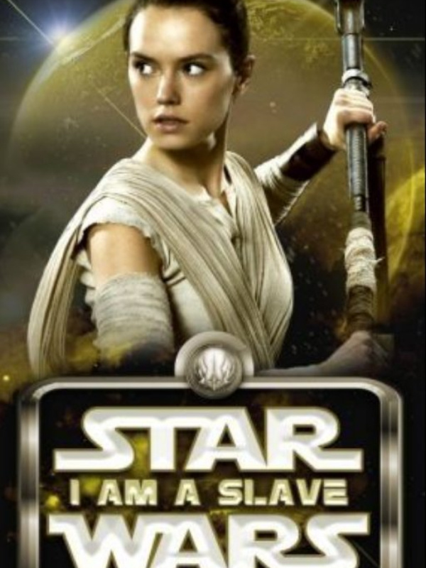Star Wars: I am no slave.