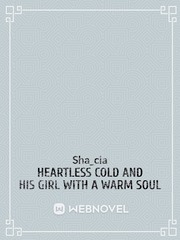 heartless cold and his girl with a warm soul Book