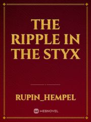 THE RIPPLE IN THE STYX Book