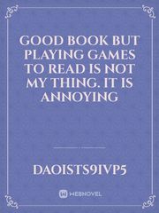 Good book but playing games to read is not my thing. It is annoying Book