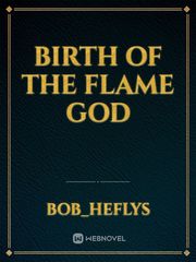 Birth of the Flame God Book
