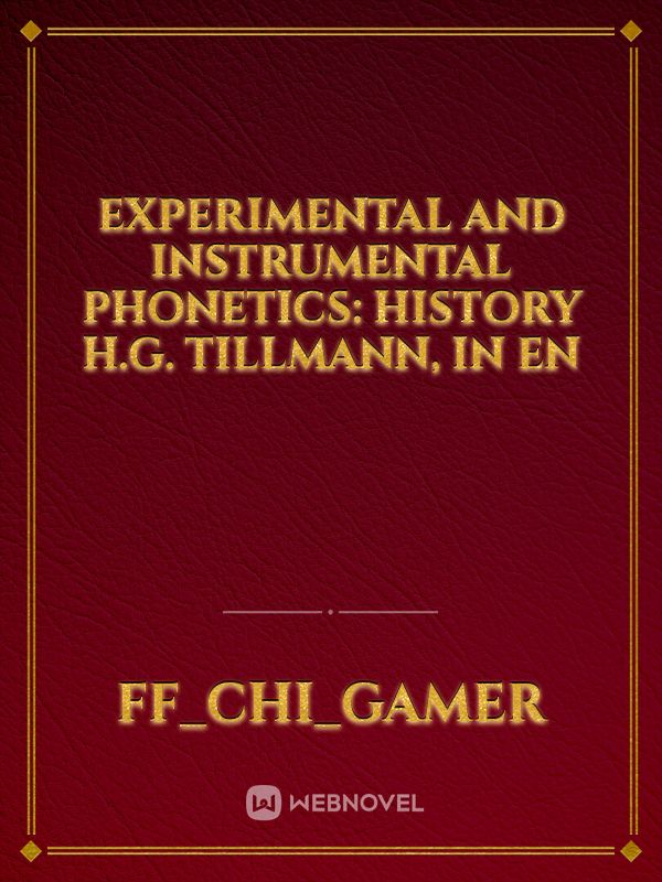 Experimental and Instrumental Phonetics: History

H.G. Tillmann, in En