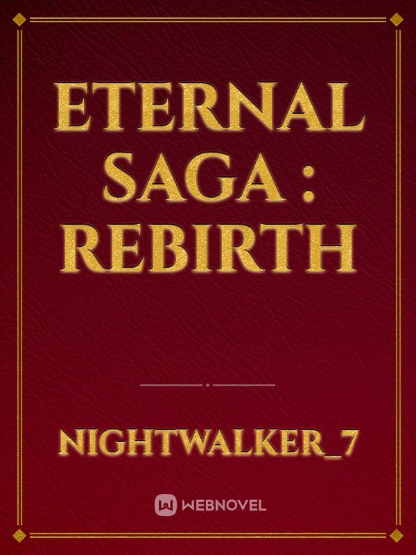 Eternal Saga : Rebirth