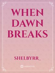 When dawn breaks Book