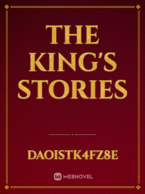 The king's stories