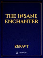 The Insane Enchanter Book