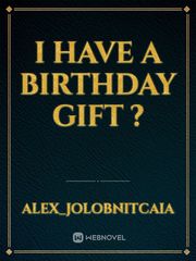 i have a birthday gift ? Book