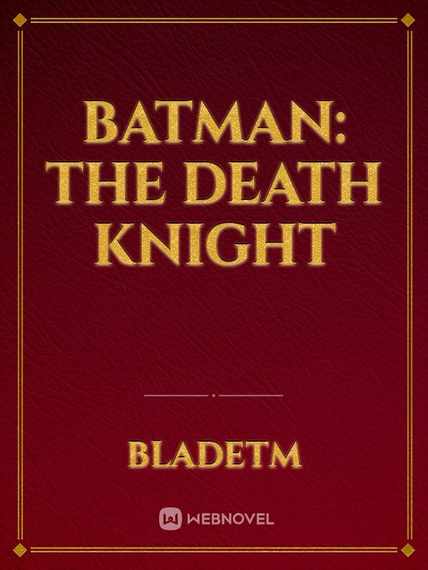 Batman: The Death Knight