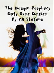 The Dragon Prophecy, Duty over Desire Book