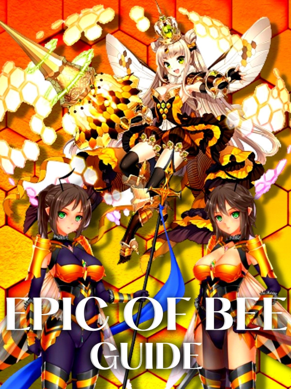 Epic of Bee Guide (Spoilers)