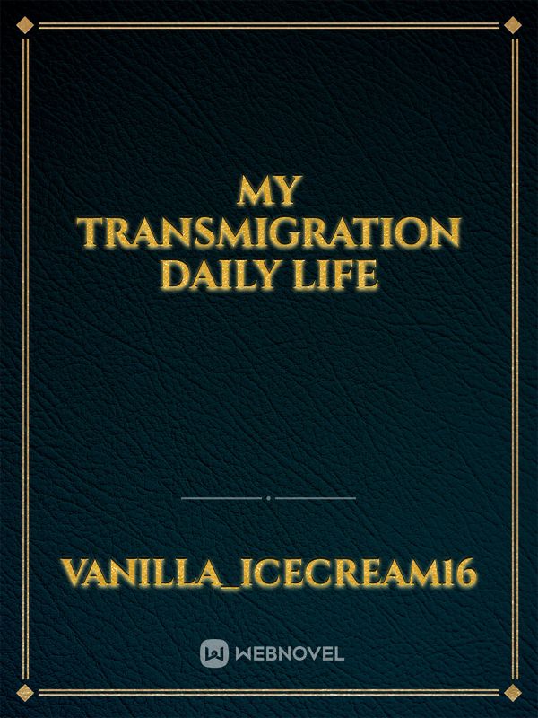 My Transmigration Daily Life Book