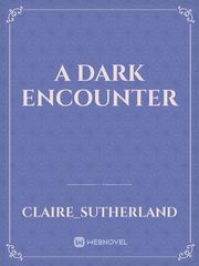 A Dark Encounter Book