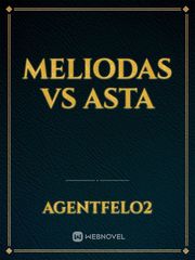 Meliodas vs Asta Book