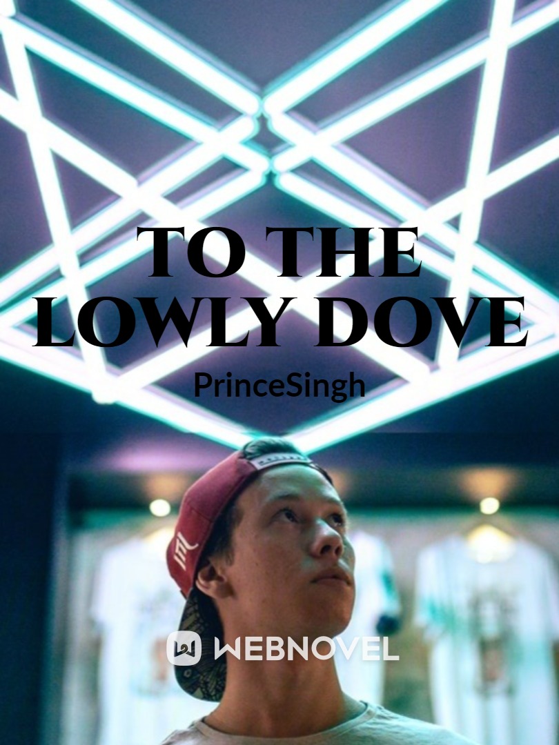 To the Lowly Dove Book