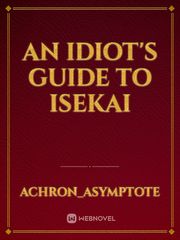 An Idiot's Guide to Isekai Book