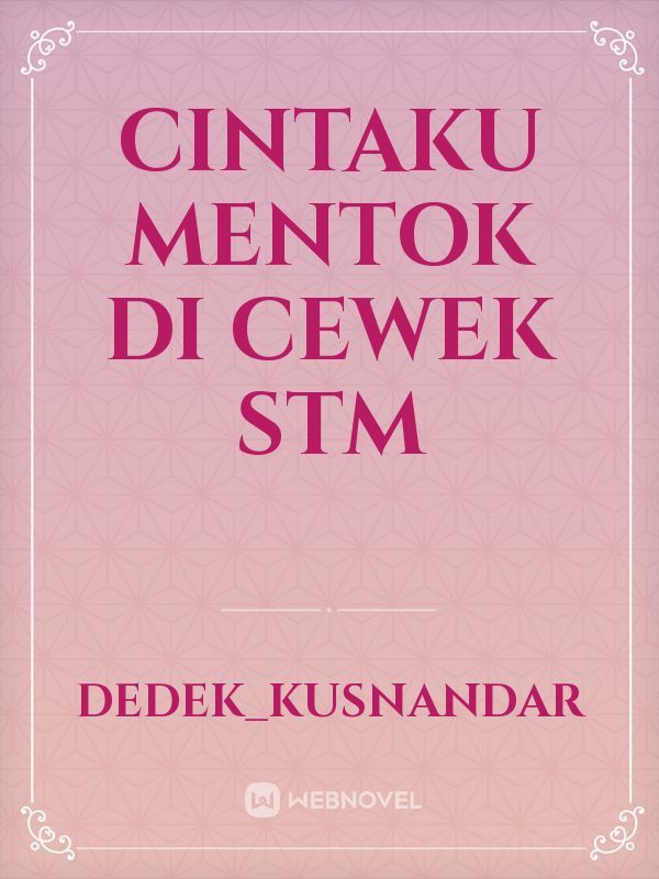 CINTAKU MENTOK DI CEWEK STM Book