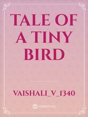 TALE OF A TINY BIRD Book