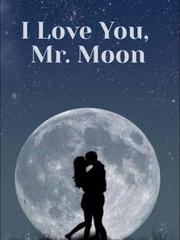 I LOVE YOU, MR MOON Book