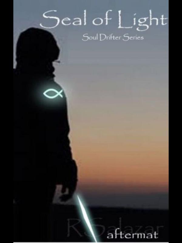 Seal of Light : Soul Drifter Series