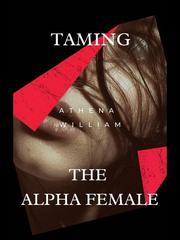 Taming the Alpha Female Book