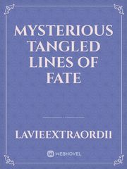 Mysterious tangled lines of fate Book
