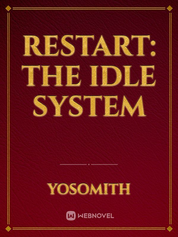 Restart: The Idle System Book