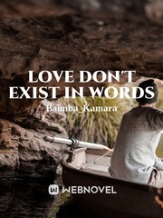 Love don't Exist in Words Book