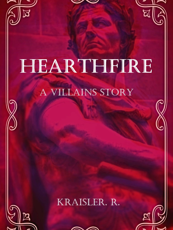 Hearthfire: A Villain's story