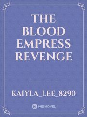 The Blood Empress revenge Book