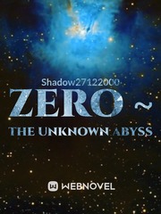 Zero ~ The Unknown Abyss Book