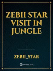 Zebii sTar Visit In Jungle Book