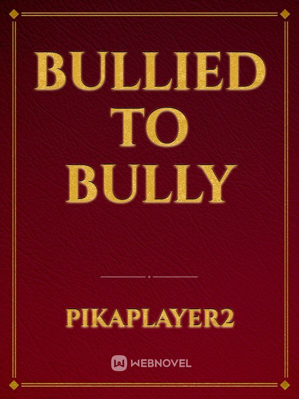Bullied to Bully Book