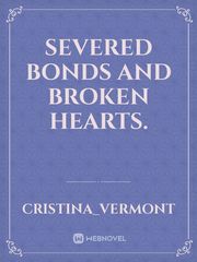 Severed bonds and broken hearts. Book