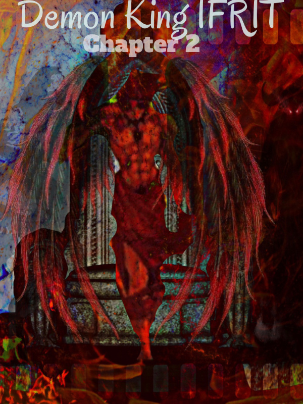 Demon King IFRIT Chapter 2