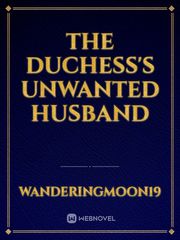 The Duchess's Unwanted Husband Book