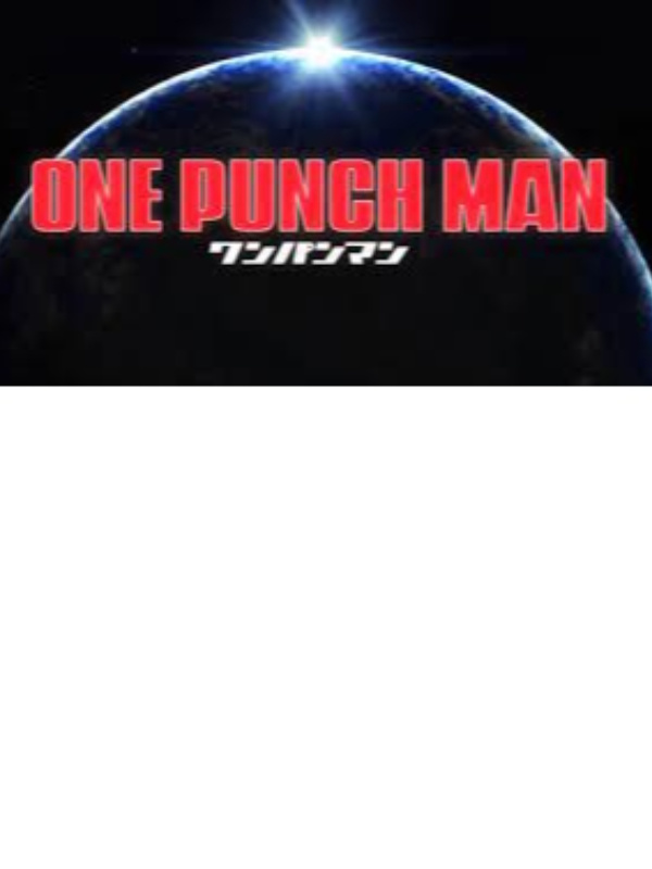 Reborn in One Punch Man