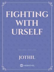 fighting with urself Book