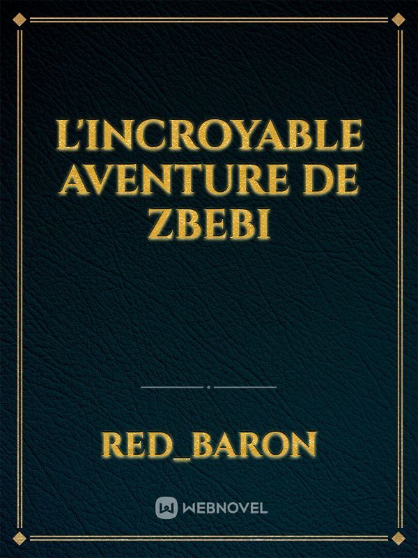 L'incroyable aventure de zbebi