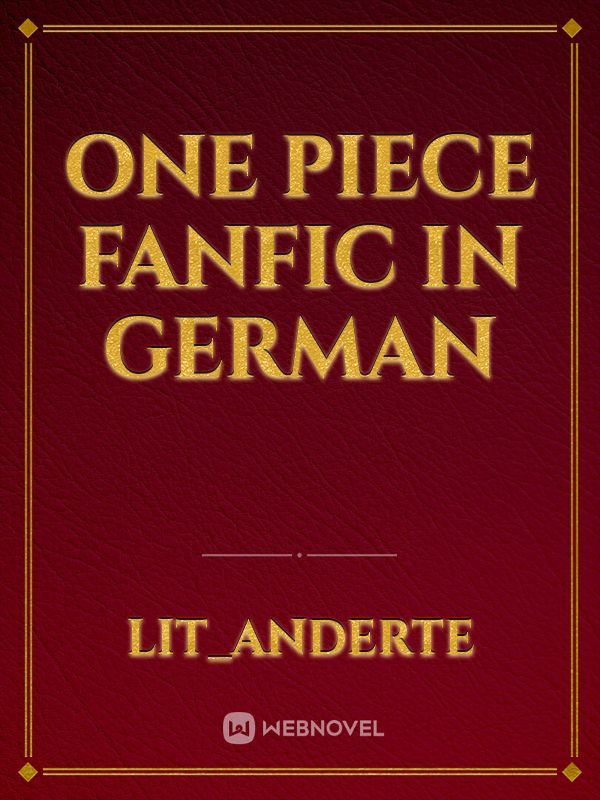 One piece fanfic in german