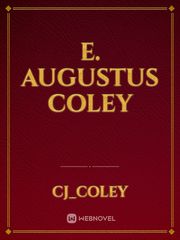 E. Augustus Coley Book