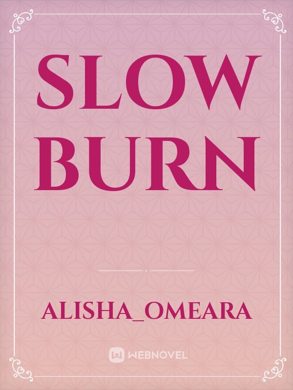 Slow burn Book
