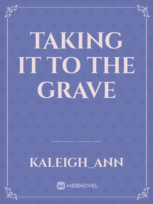 Taking it to the Grave Book