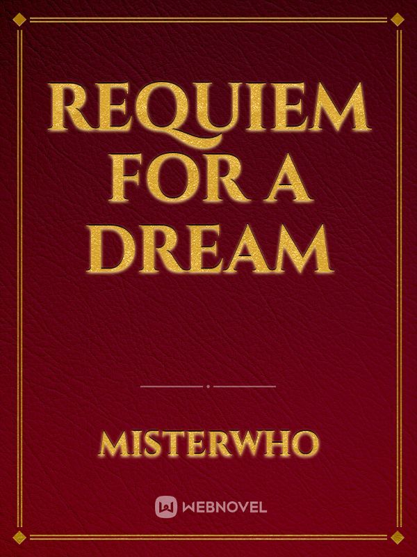 Requiem for a Dream: A Novel