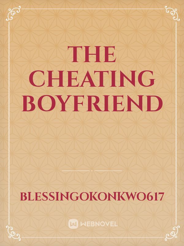 The Cheating Boyfriend