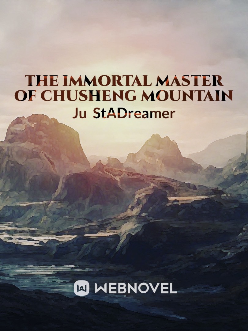 The Immortal Master of Chusheng Mountain