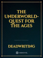 The Underworld- Quest for the ages Book