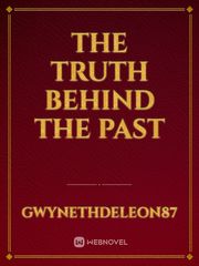 The Truth Behind the Past Book