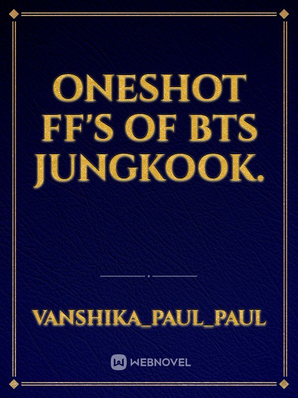 ONESHOT FF's of BTS jungkook. Book